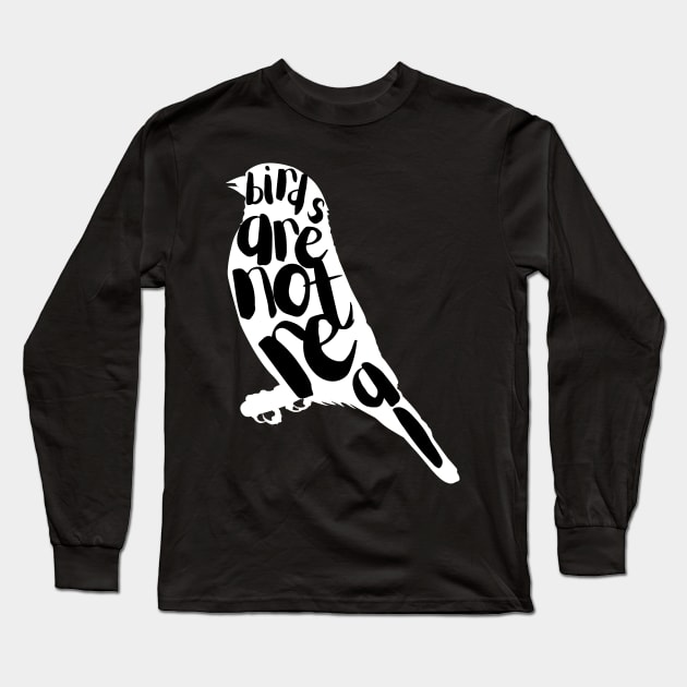 Birds are not real Long Sleeve T-Shirt by Little Designer